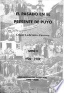 El pasado en el presente de Puyo: 1930-1960