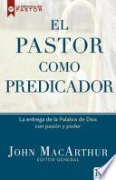 El Pastor Como Predicador