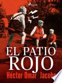 El patio rojo