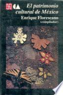El patrimonio cultural de México
