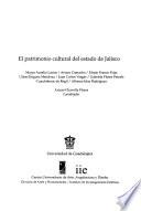 El patrimonio cultural del estado de Jalisco