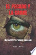 El Pecado Y La Carne: Detective Verónica Strauss