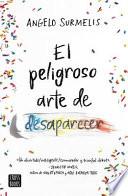 El Peligroso Arte de Desaparecer