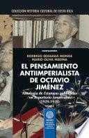 El Pensamiento Anti-imperialista de Octavio Jiménez. Tomo i
