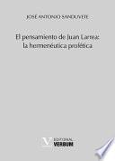 El pensamiento de Juan Larrea: la hermenéutica profética