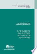 El pensamiento del profesor: entre la teoría y la práctica