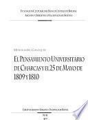 El pensamiento universitario de Charcas y el 25 de Mayo de 1809 y 1810