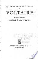 El pensamiento vivo de Voltaire presentado por André Maurois