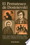 El Pentateuco de Dostoievski