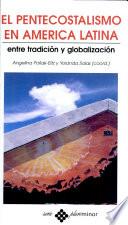 El pentecostalismo en America Latina entre tradición y globalización
