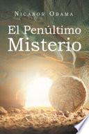 El Penultimo Misterio