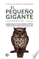 EL PEQUEÑO GIGANTE Versión 1