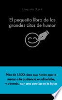 El pequeño libro de las grandes citas de humor