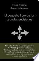 El pequeño libro de las grandes decisiones