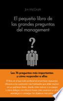 El pequeño libro de las grandes preguntas del management