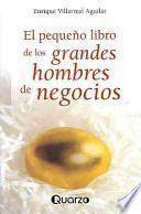 El Pequeño Libro de Los Grandes Hombres de Negocio