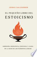 El Pequeno Libro del Estoicismo