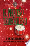 El Pequeño Tamborilero - Un Relato De Justice Security