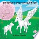 El Pequeño Unicornio que Pudo