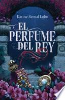 El Perfume del Rey