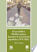 El periódico Mediterráneo durante la transición española (1975-1982)