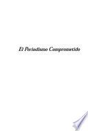El periodismo comprometido