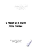 El periodismo en la dialéctica política ecuatoriana