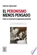 El peronismo menos pensado