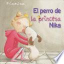 El perro de la princesa Nika (Princess Nika's Dog)
