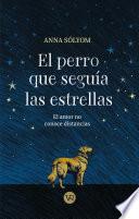 El perro que seguía las estrellas