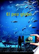 El Pez Globo