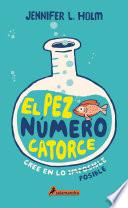 El pez número catorce / The Fourteenth Goldfish