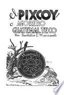 El Pixcoy o agorero guatemalteco