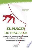El placer de fracasar