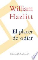 El placer de odiar