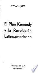 El plan Kennedy y la revolución latinoamericana