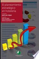 El planeamiento estratégico en hotelería
