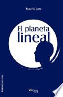 El Planeta Lineal