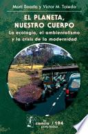 El planeta, nuestro cuerpo