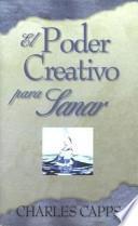 El Poder Creative Para Sanar
