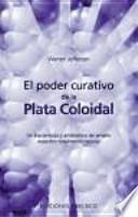 El Poder curativo de la plata coloidal