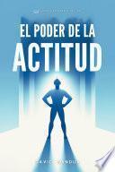 EL PODER DE LA ACTITUD