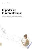 El Poder de la Aromaterapia / the Power of Aromatherapy