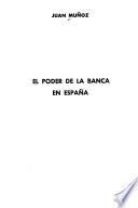 El poder de la banca en Espan̈a