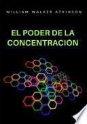 El poder de la concentración