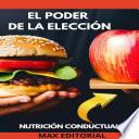 El Poder de La Elección