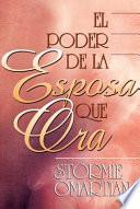 El Poder de la Esposa Que Ora - Serie Favoritos