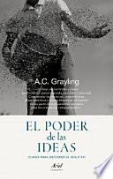 El poder de las ideas: claves para entender el siglo XXI