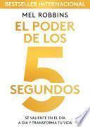 El poder de los 5 segundos (Edición Colombiana)
