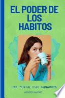 El Poder de Los Habitos